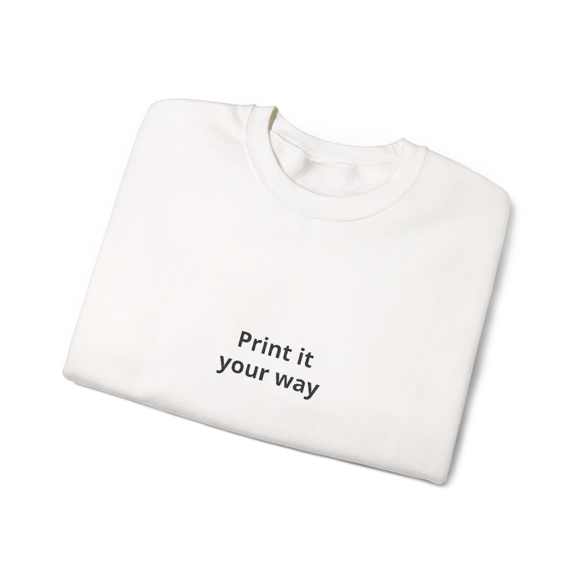Minimal 'Print It Your Way' Crewneck Sweatshirt